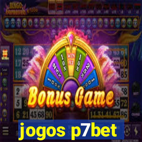 jogos p7bet